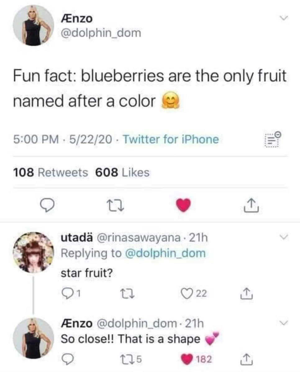 funny tweets june 2024 - blueberry is the only fruit named after - nzo Fun fact blueberries are the only fruit named after a color 52220 Twitter for iPhone 108 608 27 utad . 21h star fruit? 22 Enzo 21h So close!! That is a shape 175 182