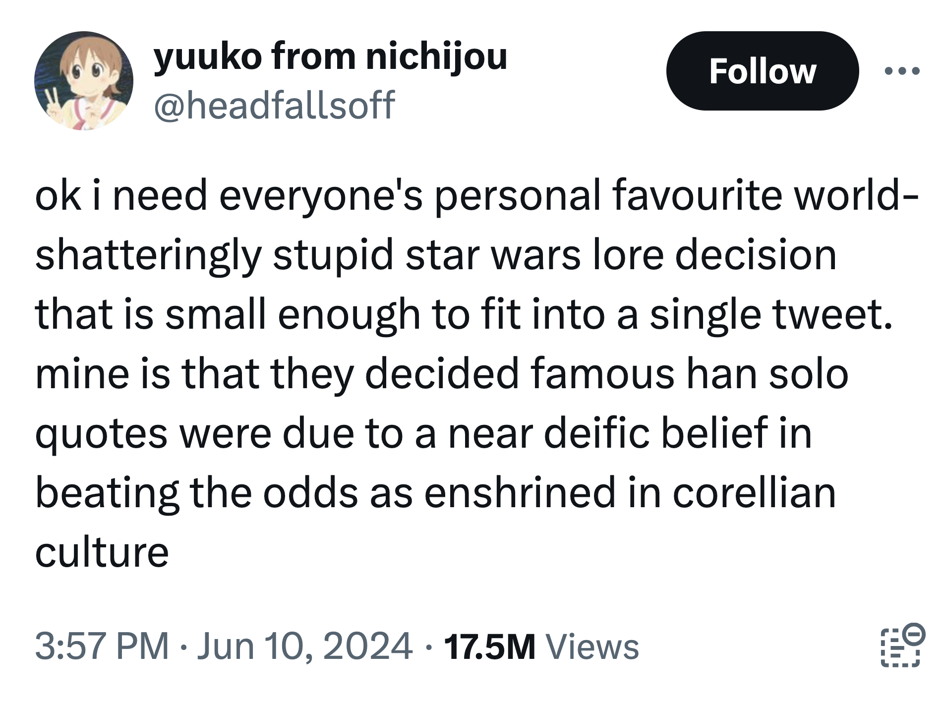screenshot - yuuko from nichijou ok i need everyone's personal favourite world shatteringly stupid star wars lore decision that is small enough to fit into a single tweet. mine is that they decided famous han solo quotes were due to a near deific belief i