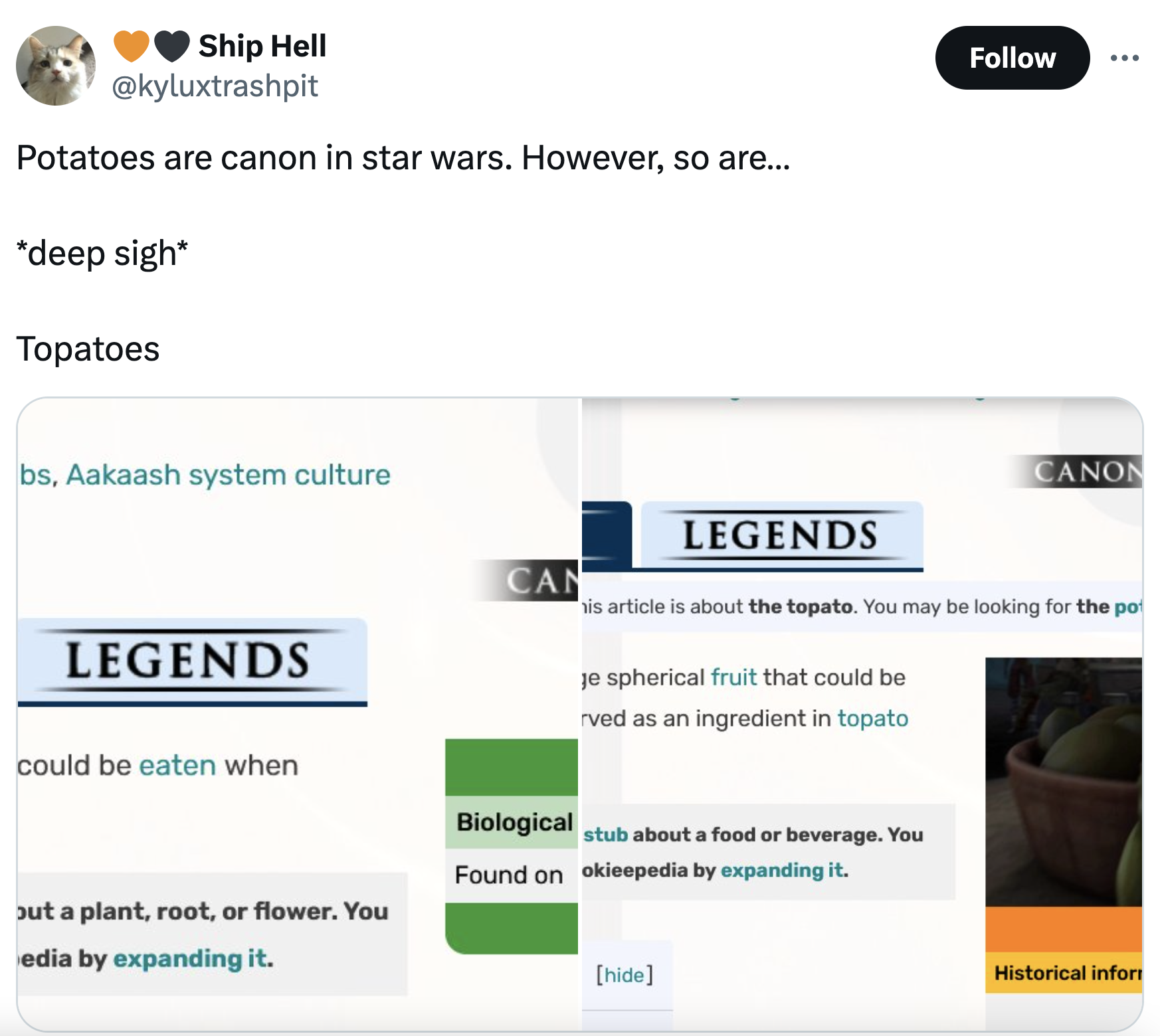 screenshot - Ship Hell Potatoes are canon in star wars. However, so are... deep sigh Topatoes bs, Aakaash system culture Legends could be eaten when Legends Canon Can his article is about the topato. You may be looking for the po je spherical fruit that c