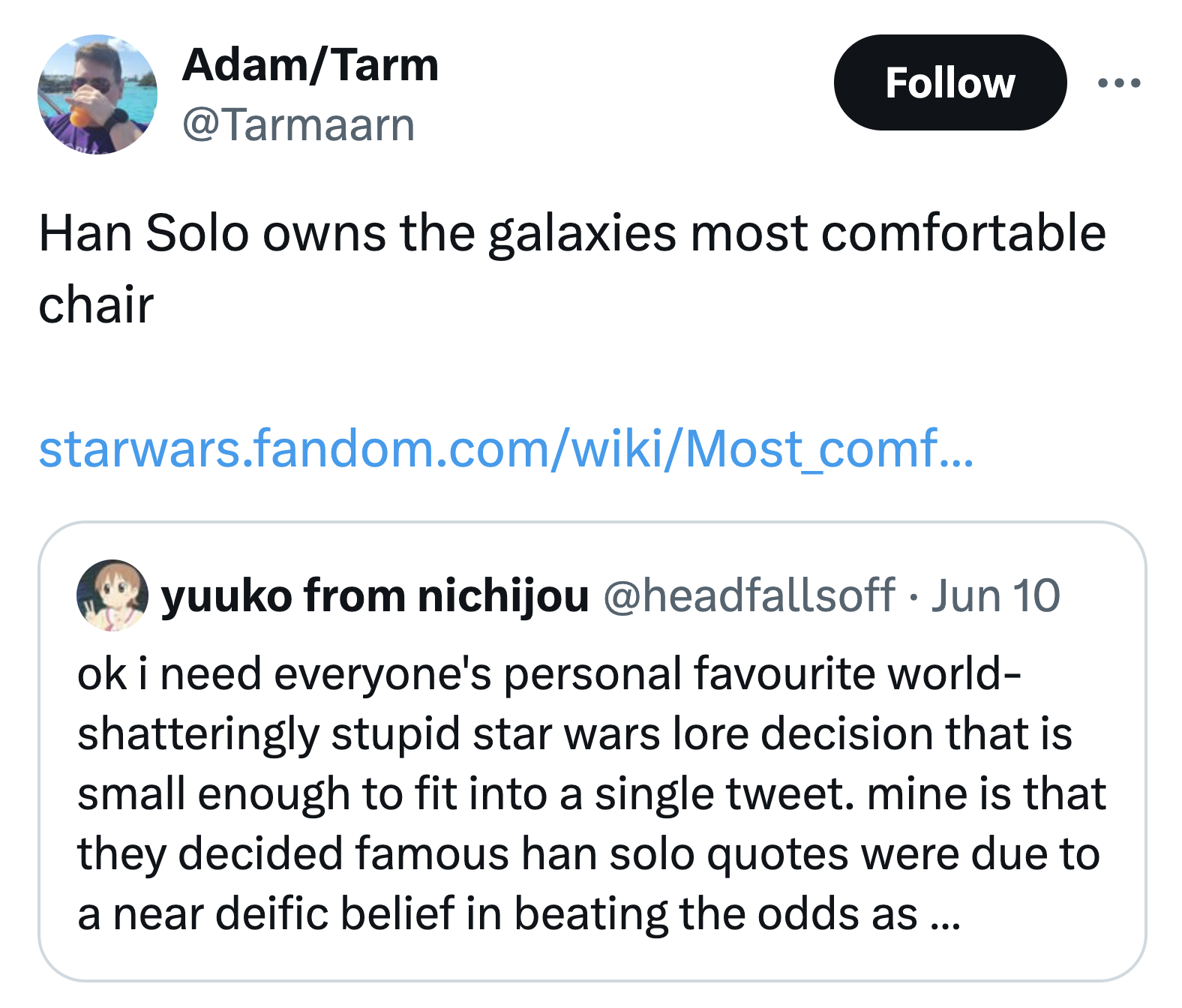 screenshot - AdamTarm Han Solo owns the galaxies most comfortable chair starwars.fandom.comwikiMost_comf... yuuko from nichijou Jun 10 ok i need everyone's personal favourite world shatteringly stupid star wars lore decision that is small enough to fit in