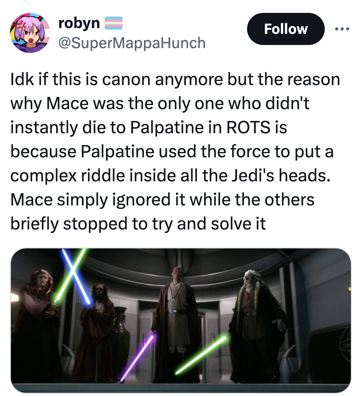 work conflict meme - robyn Idk if this is canon anymore but the reason why Mace was the only one who didn't instantly die to Palpatine in Rots is because Palpatine used the force to put a complex riddle inside all the Jedi's heads. Mace simply ignored it 