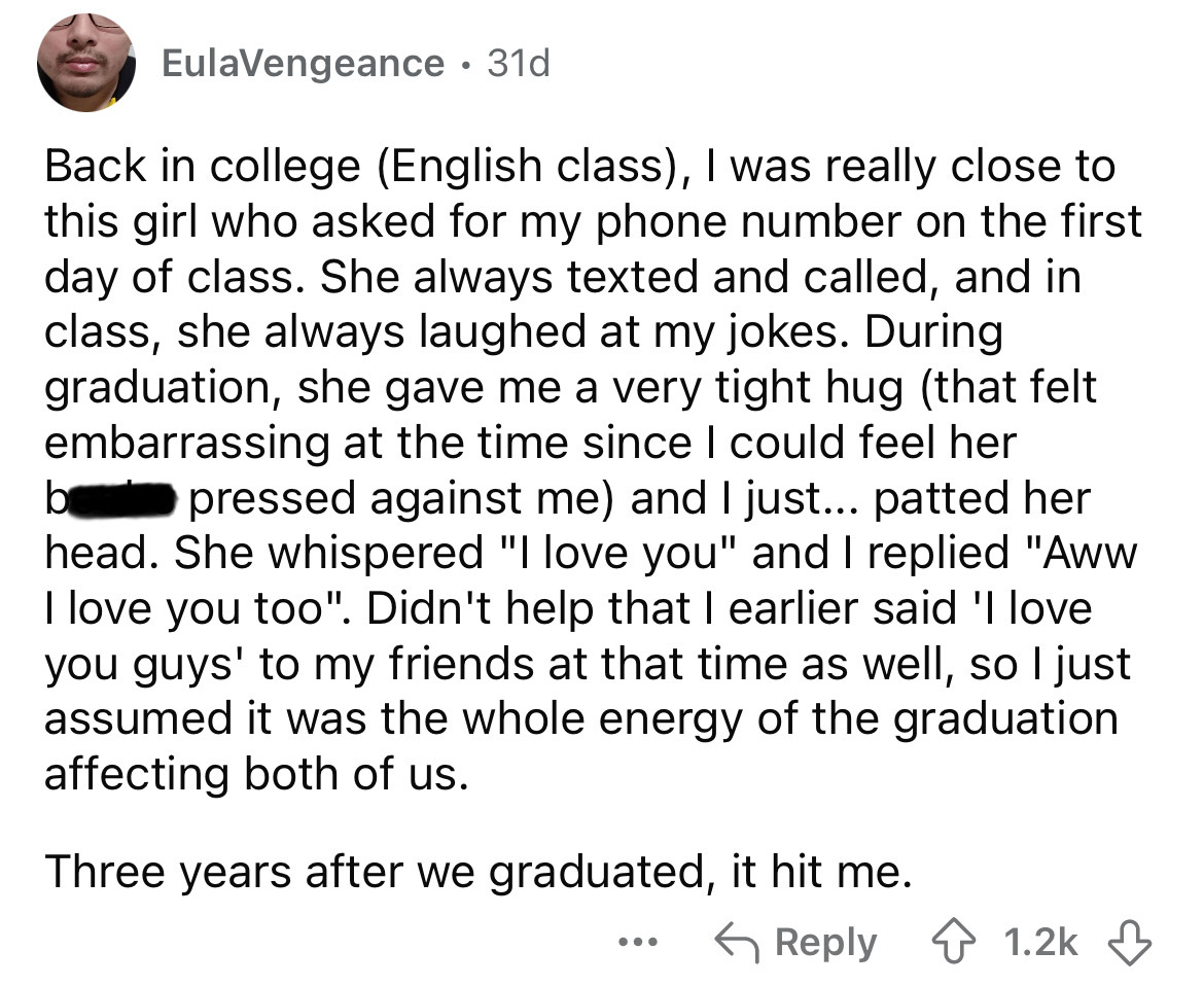 screenshot - EulaVengeance .31d Back in college English class, I was really close to this girl who asked for my phone number on the first day of class. She always texted and called, and in class, she always laughed at my jokes. During graduation, she gave