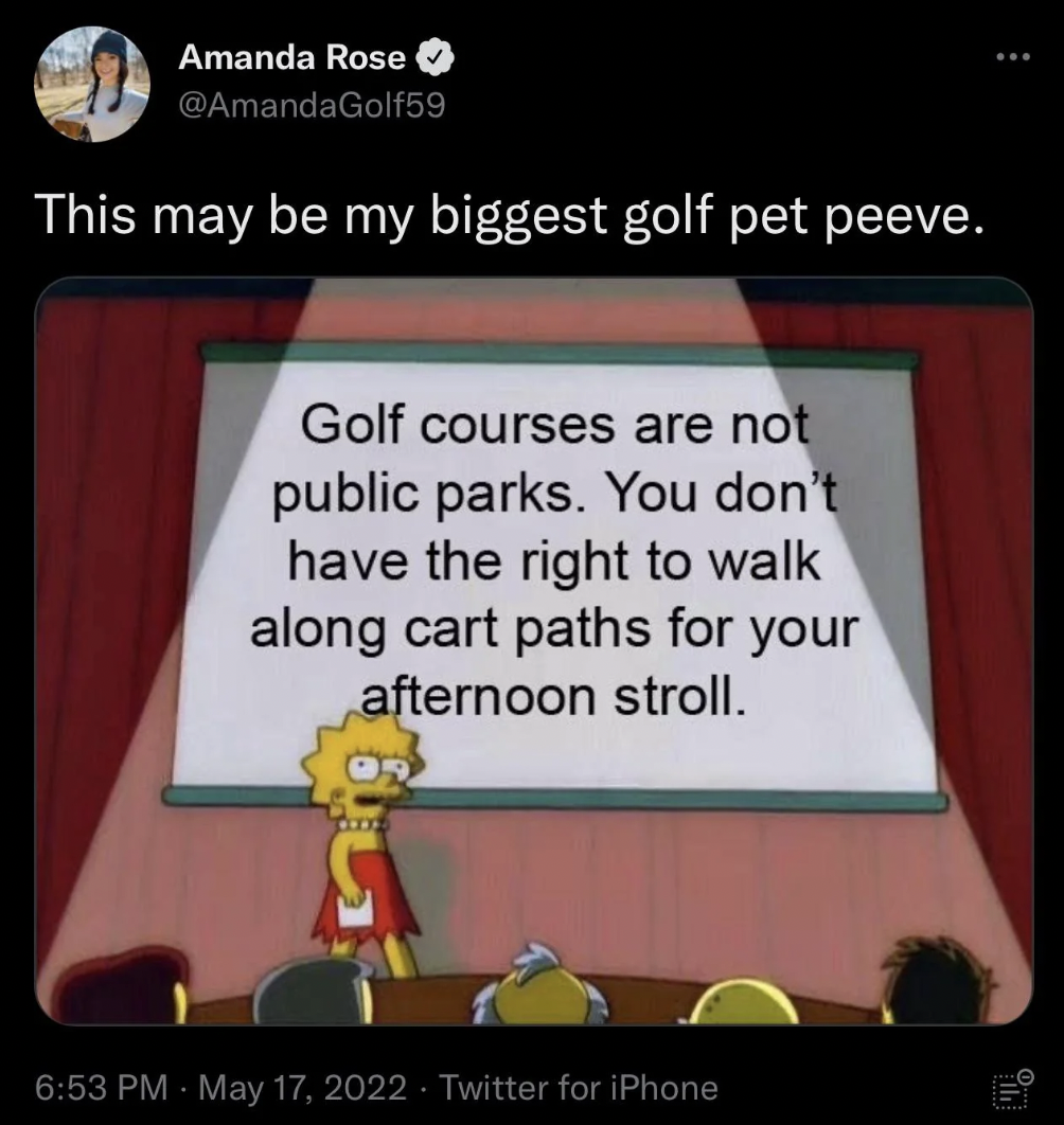 merry christmas eve memes - Amanda Rose This may be my biggest golf pet peeve. Golf courses are not public parks. You don't have the right to walk along cart paths for your afternoon stroll. Twitter for iPhone