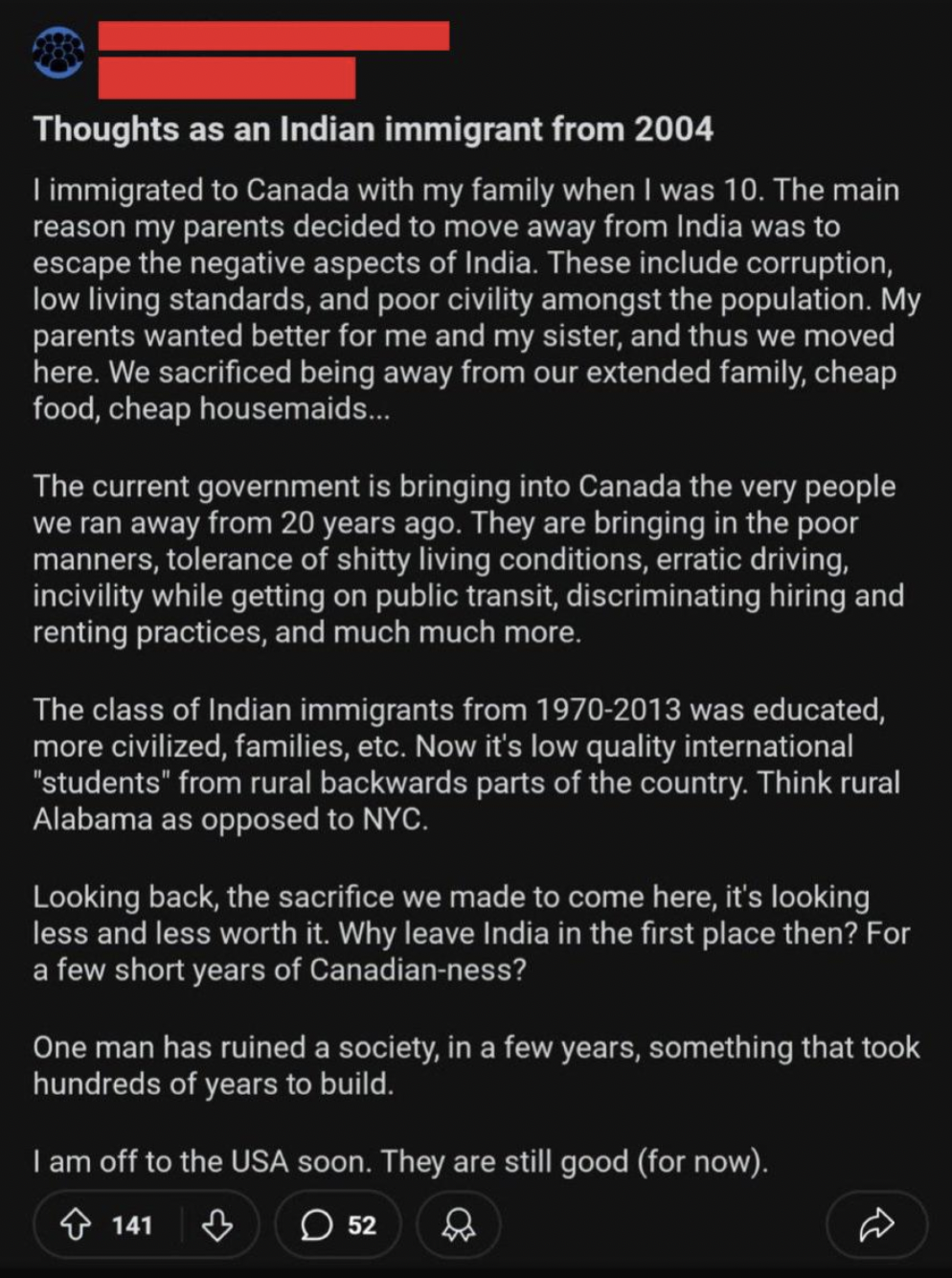 screenshot - Thoughts as an Indian immigrant from 2004 I immigrated to Canada with my family when I was 10. The main reason my parents decided to move away from India was to escape the negative aspects of India. These include corruption, low living standa