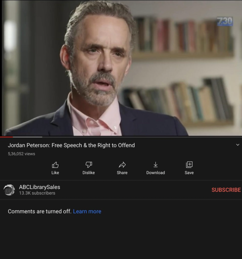 Jordan Peterson Free Speech & the Right to Offend 11 5.36,052 views B Dis Download Save ABCLibrarySales subscribers are turned off. Learn more 730 Subscribe