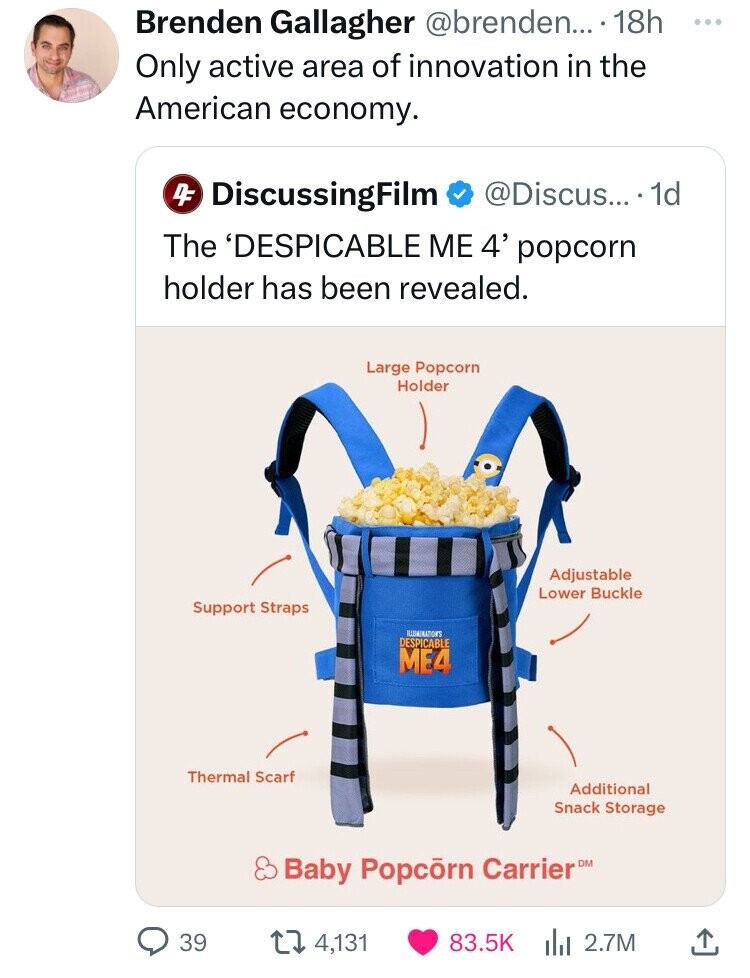 Despicable Me 4 - Brenden Gallagher .... 18h Only active area of innovation in the American economy. 4 DiscussingFilm ... 1d The 'Despicable Me 4' popcorn holder has been revealed. Large Popcorn Holder Support Straps Illuminations Despicable Mea Thermal S