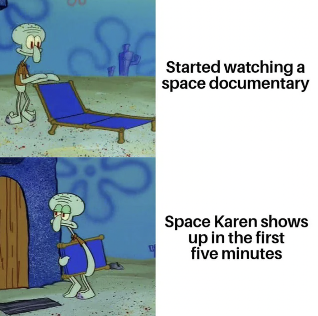 555 german meme - Started watching a space documentary Space Karen shows up in the first five minutes