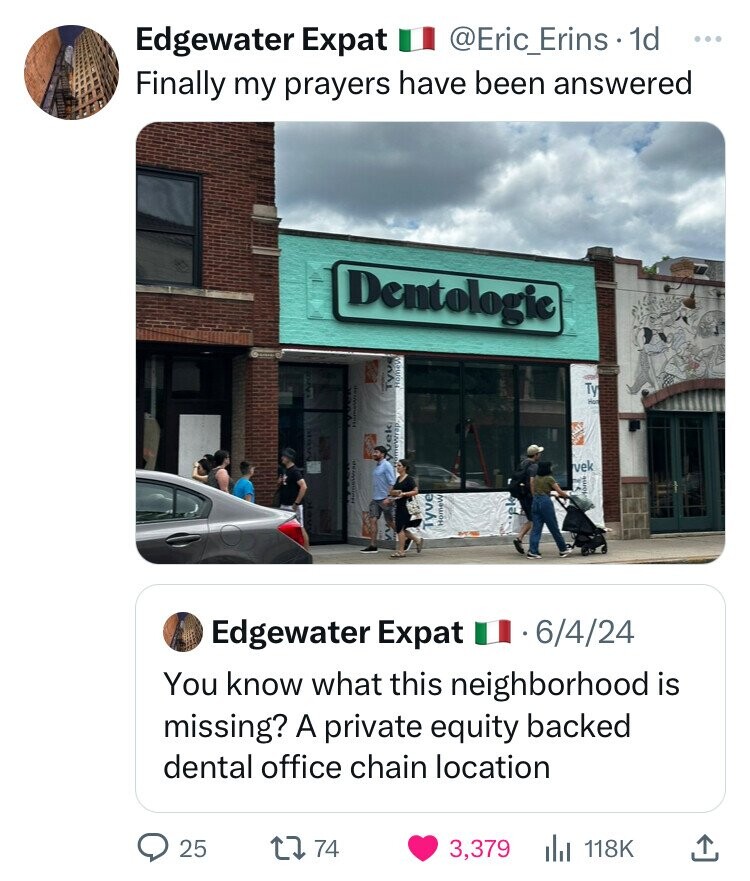 screenshot - Edgewater Expat . 1d Finally my prayers have been answered Dentologic ek Tyve HomeW vek Ty Edgewater Expat 6424 You know what this neighborhood is missing? A private equity backed dental office chain location 25 1774 3,