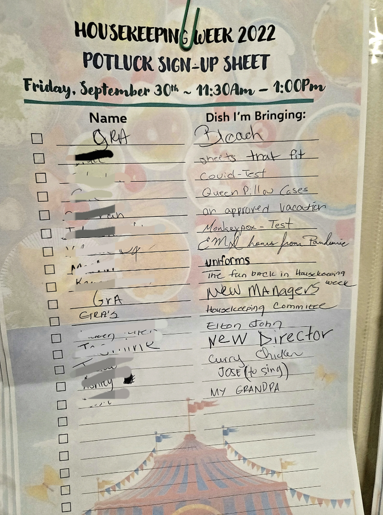 handwriting - Housekeeping Week 2022 Potluck SignUp Sheet Friday, September 30AmPm Name Dish I'm Bringing Bleach Gra Gra Gira'S Ta wilne anets that fit CouidTest Queen Pillow Cases an approved vacation Monkeypox Test Emil hours from Pauline uniforms The f