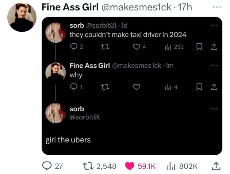 screenshot - Fine Ass Girl 17h sorb l 1d they couldn't make taxi driver in 2024 2 4 ill 232 Fine Ass Girl .1m why Q1 27 sorb 4 girl the ubers 27 12,548 ll