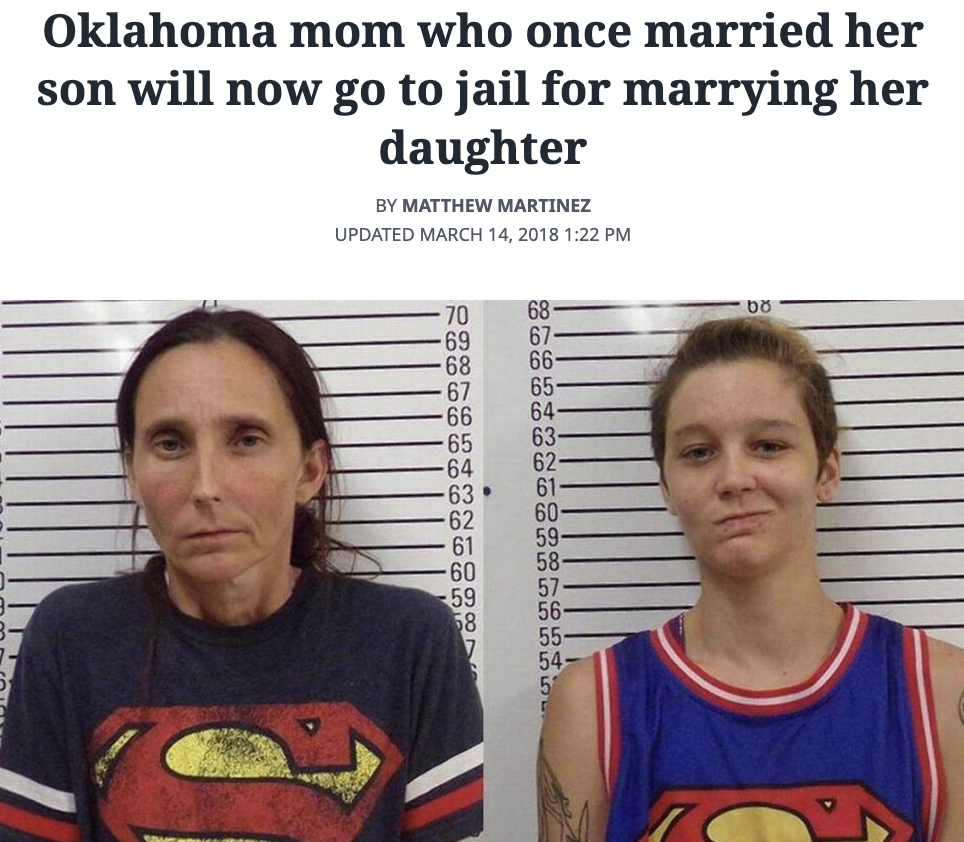 oklahoma - Oklahoma mom who once married her son will now go to jail for marrying her daughter By Matthew Martinez Updated 62 9999999999 16543D 70 68 69 67 68 66 67 65 66 64 65 63 64 62 63 61 60 61 59 60 58 59 57 56 58 55 7 54 5 58