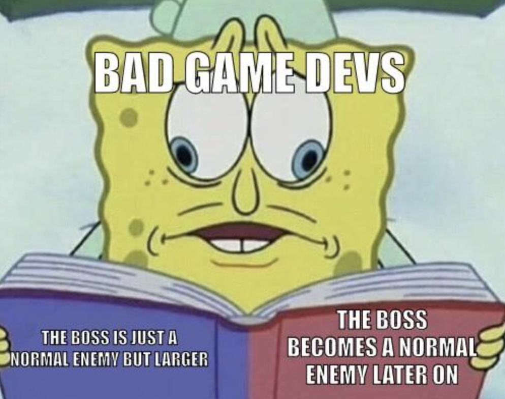 spongebob cross eyes - Bad Game Devs The Boss Is Just A Normal Enemy But Larger The Boss Becomes A Normal Enemy Later On