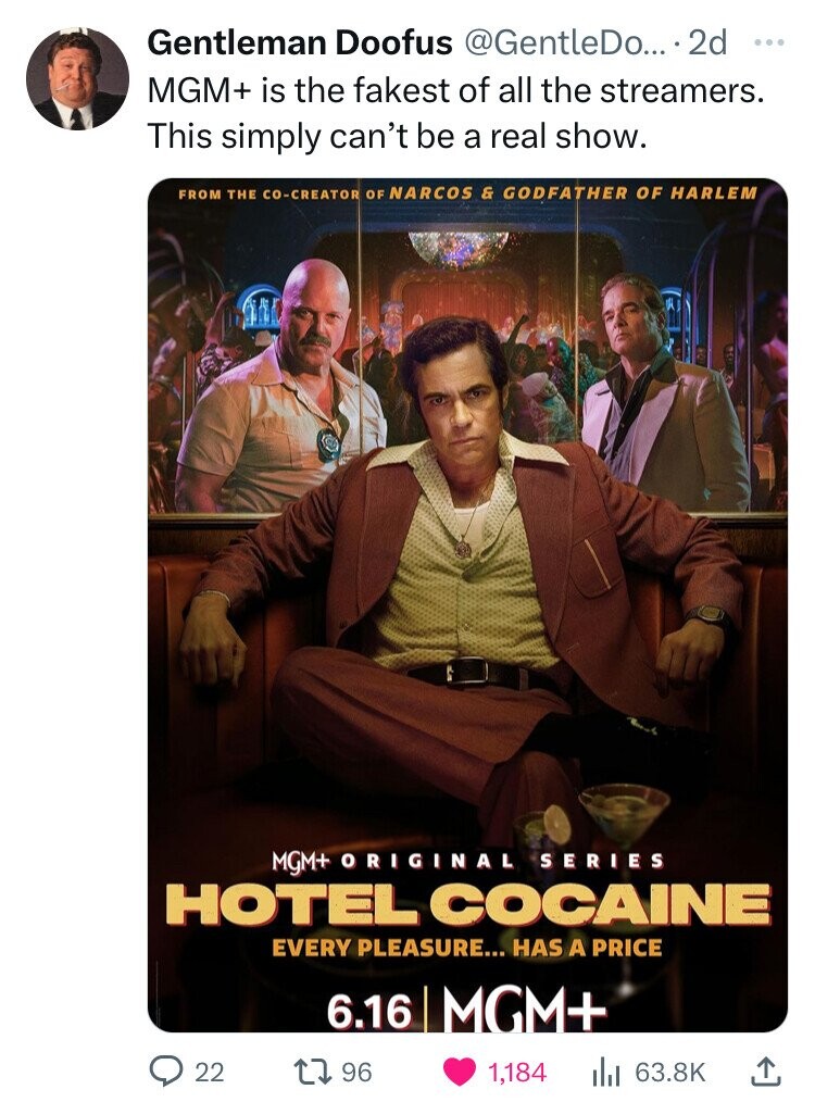 hotel cocaine - Gentleman Doofus Do.... 2d Mgm is the fakest of all the streamers. This simply can't be a real show. From The CoCreator Of Narcos & Godfather Of Harlem Mgm Original Series Hotel Cocaine Every Pleasure... Has A Price 6.16 Mgm 22 196 1,184 l