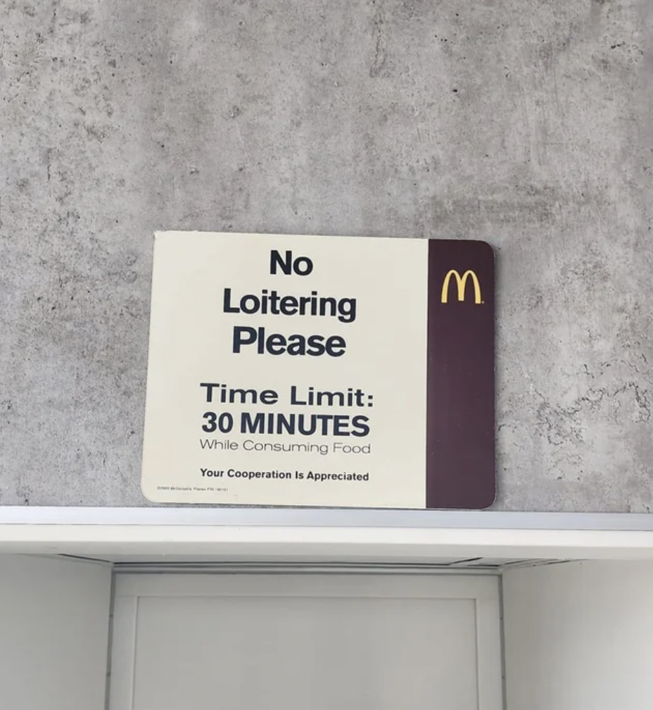 signage - No Loitering Please Time Limit 30 Minutes While Consuming Food Your Cooperation Is Appreciated M
