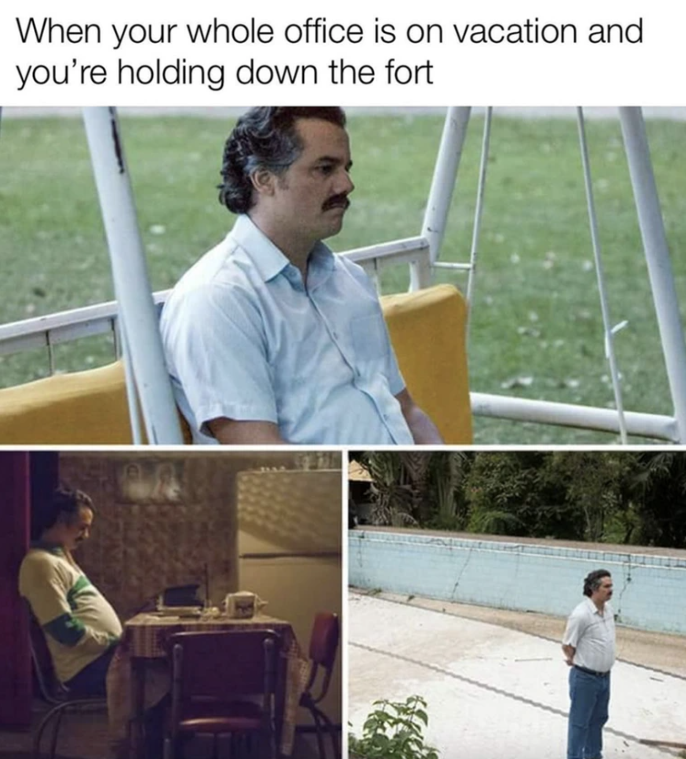 waiting for something meme - When your whole office is on vacation and you're holding down the fort