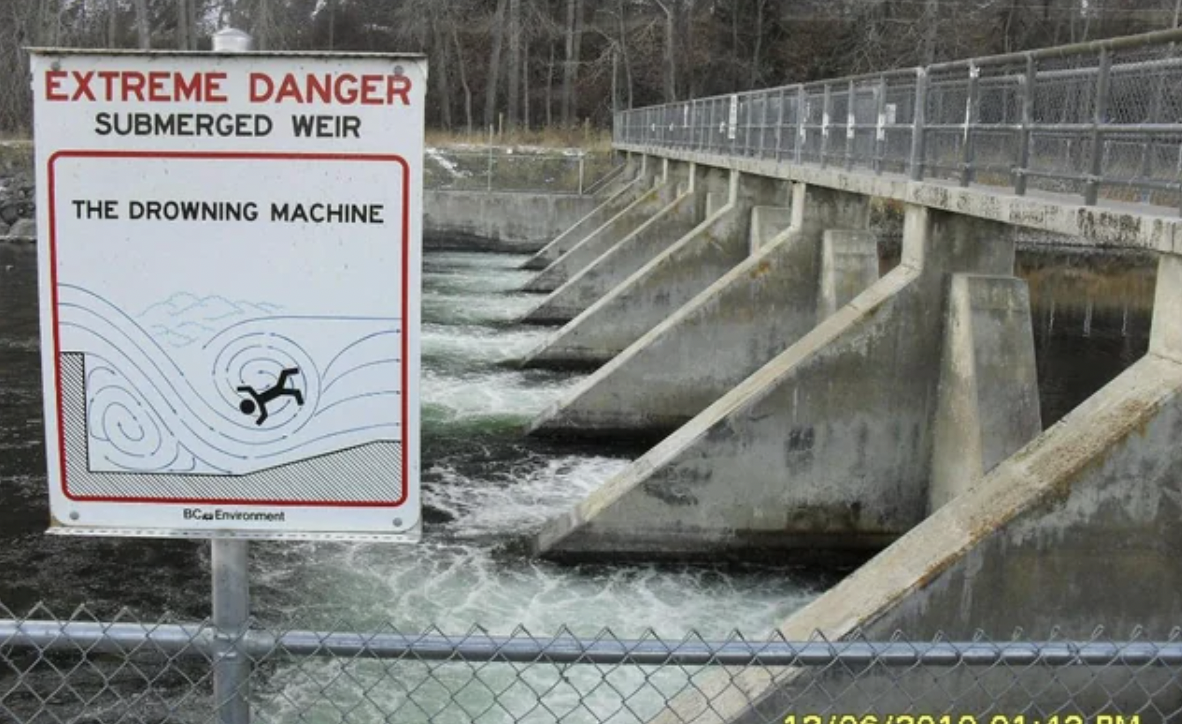 scary signs ski - Extreme Danger Submerged Weir The Drowning Machine T Bc Envorment