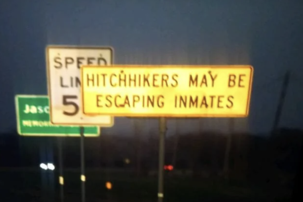 Traffic sign - Jasc Speed Lin Hitchhikers May Be 5 Escaping Inmates