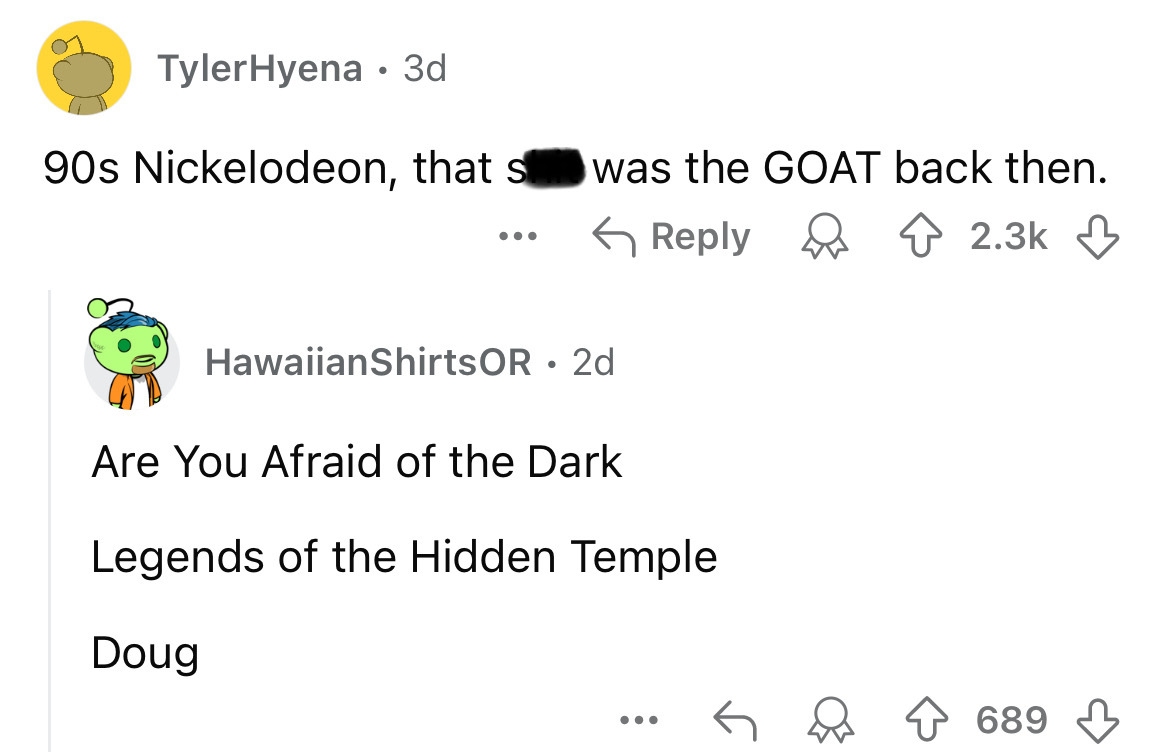 screenshot - TylerHyena 3d 90s Nickelodeon, that s was the Goat back then. HawaiianShirtsOR. 2d Are You Afraid of the Dark Legends of the Hidden Temple Doug 689