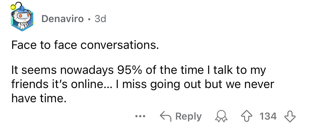 number - Denaviro 3d Face to face conversations. It seems nowadays 95% of the time I talk to my friends it's online... I miss going out but we never have time. ... 134