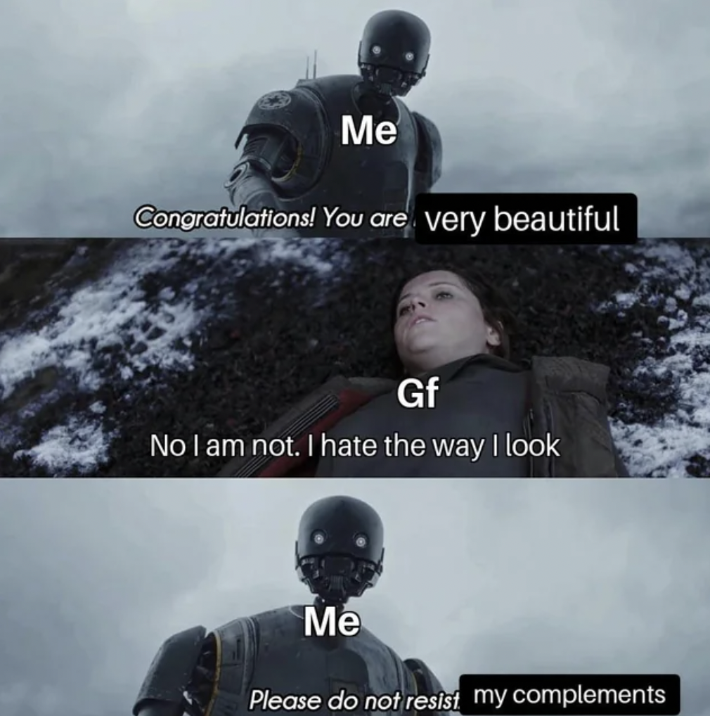 you are being rescued do not resist template - Me Congratulations! You are very beautiful Gf No I am not. I hate the way I look Me Please do not resist my complements