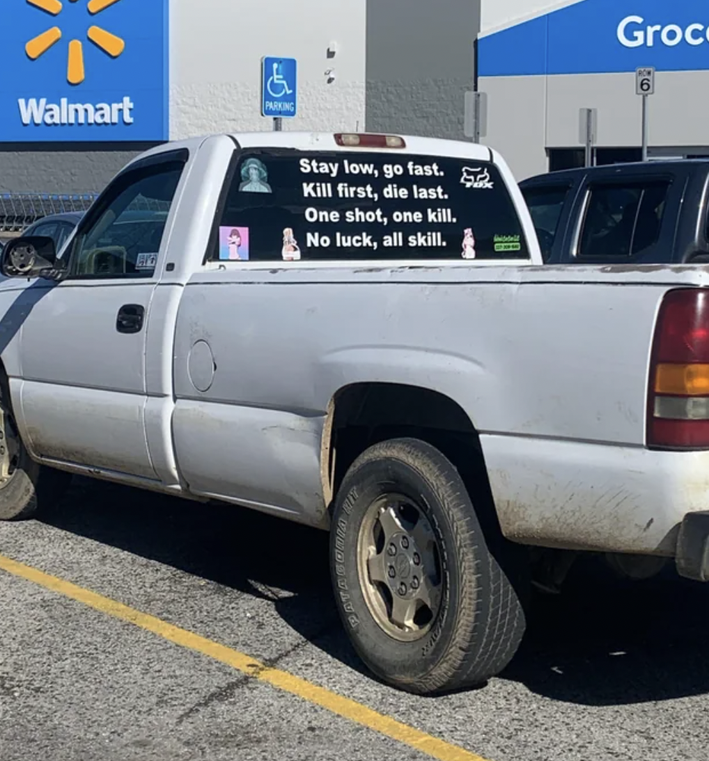 chevrolet silverado - Walmart Parking Stay low, go fast. Kill first, die last. One shot, one kill. No luck, all skill. Groc