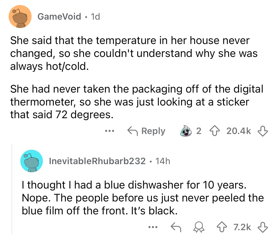 screenshot - GameVoid 1d She said that the temperature in her house never changed, so she couldn't understand why she was always hotcold. She had never taken the packaging off of the digital thermometer, so she was just looking at a sticker that said 72 d