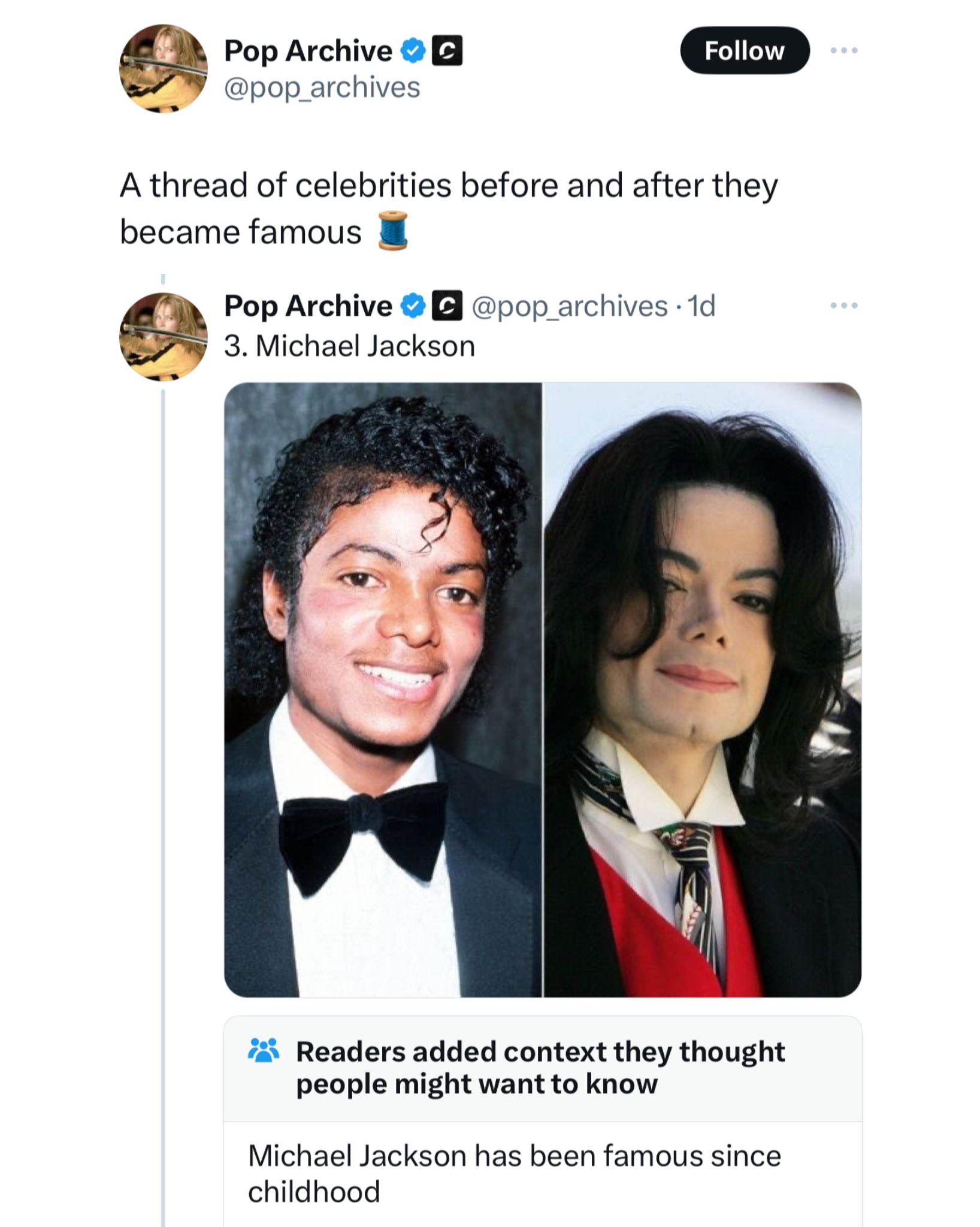 Pop Archive C A thread of celebrities before and after they became famous C Pop Archive 1d 3. Michael Jackson Readers added context they thought people might want to know Michael Jackson has been famous since childhood