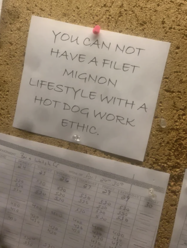 handwriting - You Can Not Have A Filet Mignon Lifestyle With A Hot Dog Work Ethic. 07 93 730 90 536 330 530 539 530 336 540 530 320 330 434 339 900 436 820 500 129 109