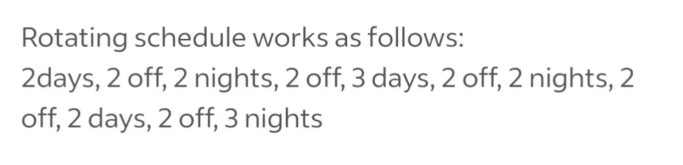 calligraphy - Rotating schedule works as s 2days, 2 off, 2 nights, 2 off, 3 days, 2 off, 2 nights, 2 off, 2 days, 2 off, 3 nights