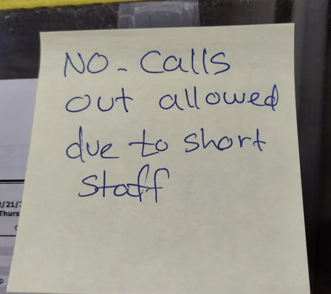 handwriting - 221 Thurs No Calls Out allowed due to short Staff