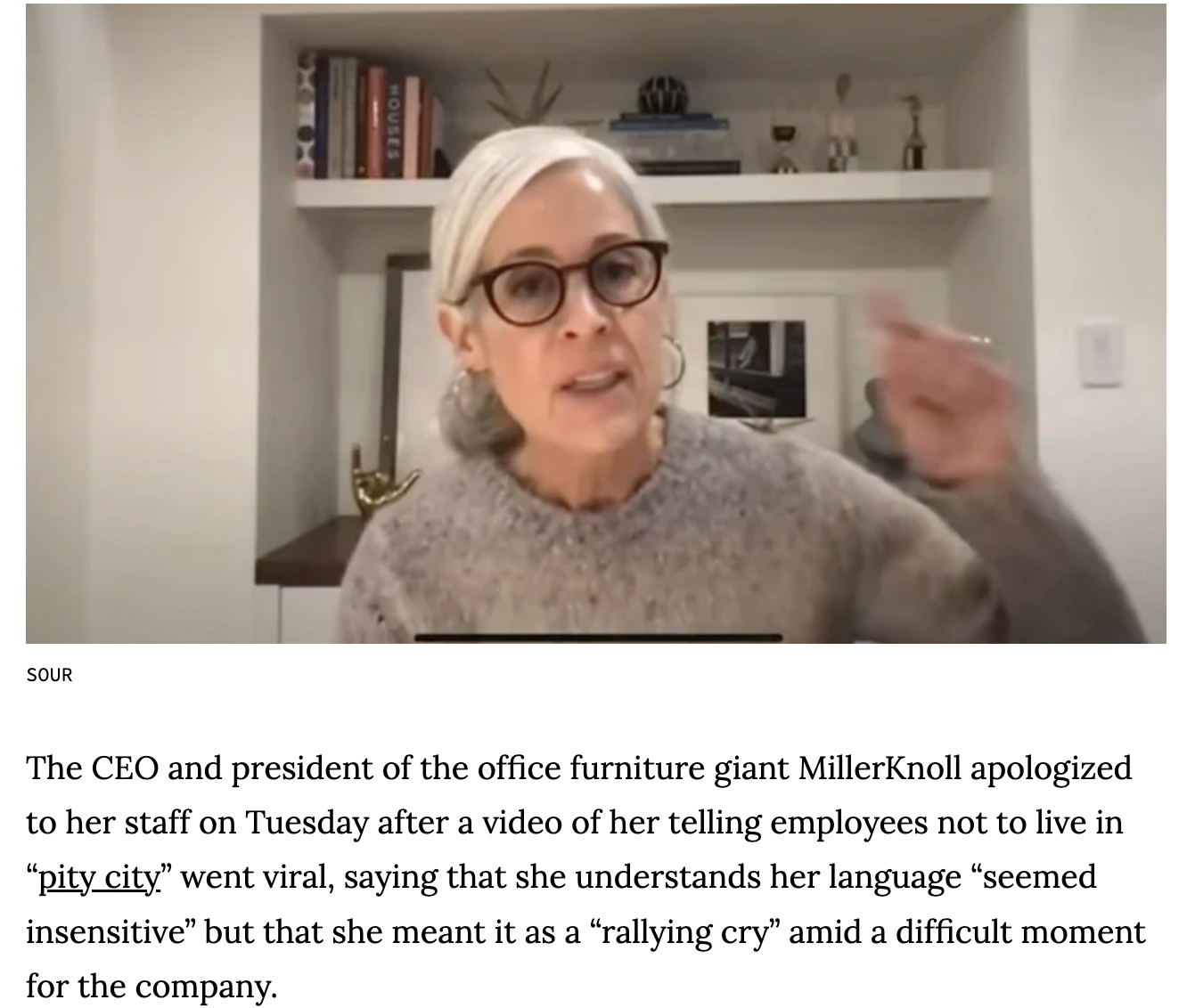millerknoll ceo - Sour The Ceo and president of the office furniture giant MillerKnoll apologized to her staff on Tuesday after a video of her telling employees not to live in "pity city" went viral, saying that she understands her language "seemed insens