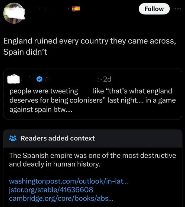 screenshot - England ruined every country they came across, Spain didn't people were tweeting t2d "that's what england deserves for being colonisers" last night.... in a game against spain btw.... Readers added context The Spanish empire was one of the mo