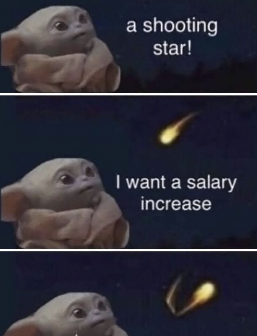 come back meme - a shooting star! I want a salary increase