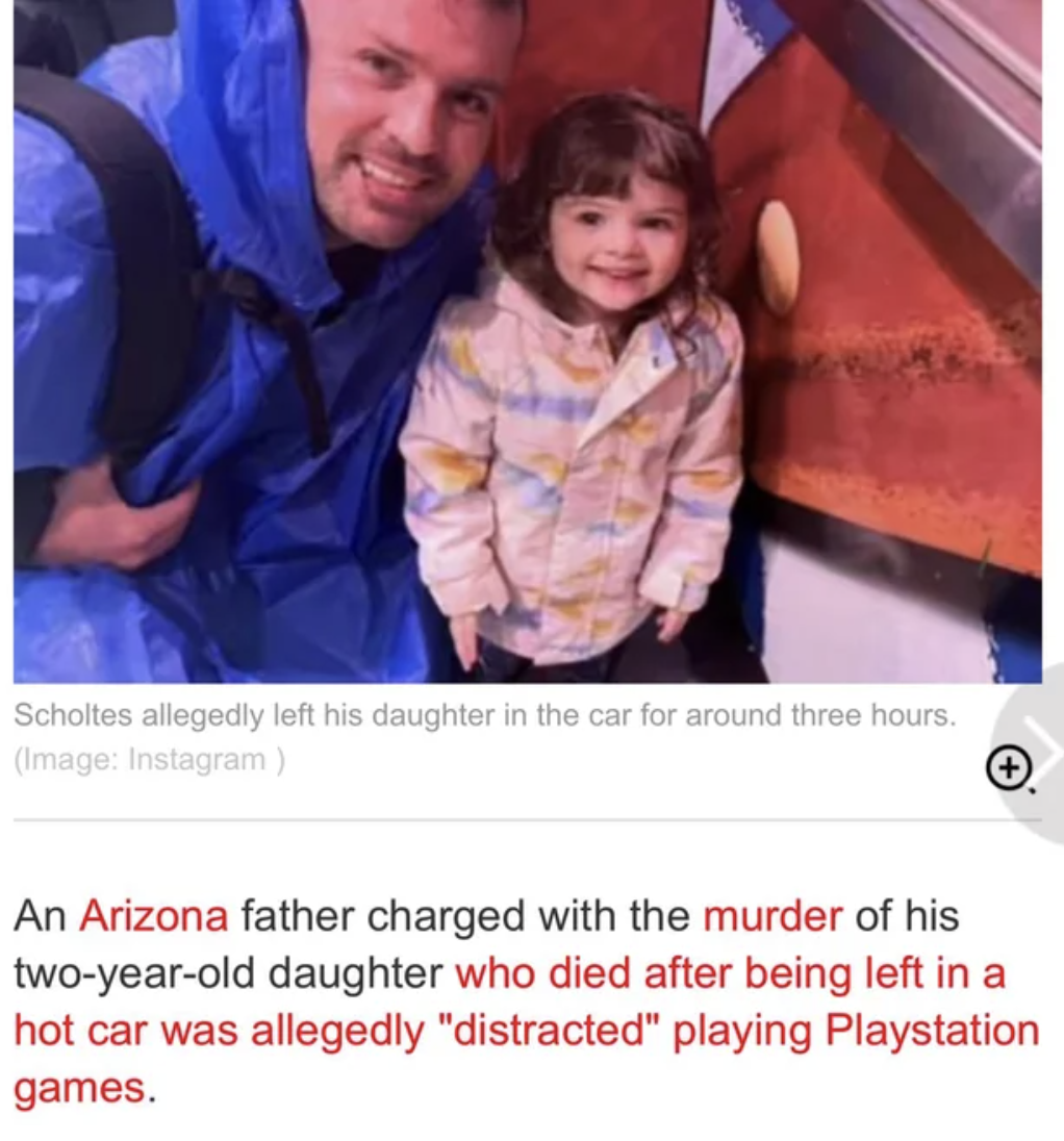 37 year old christopher scholtes - Scholtes allegedly left his daughter in the car for around three hours. Image Instagram An Arizona father charged with the murder of his twoyearold daughter who died after being left in a hot car was allegedly "distracte