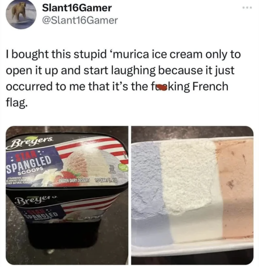 Ice cream - Slant16Gamer I bought this stupid 'murica ice cream only to open it up and start laughing because it just occurred to me that it's the fucking French flag. Breyers Spangled Scoops Breyer