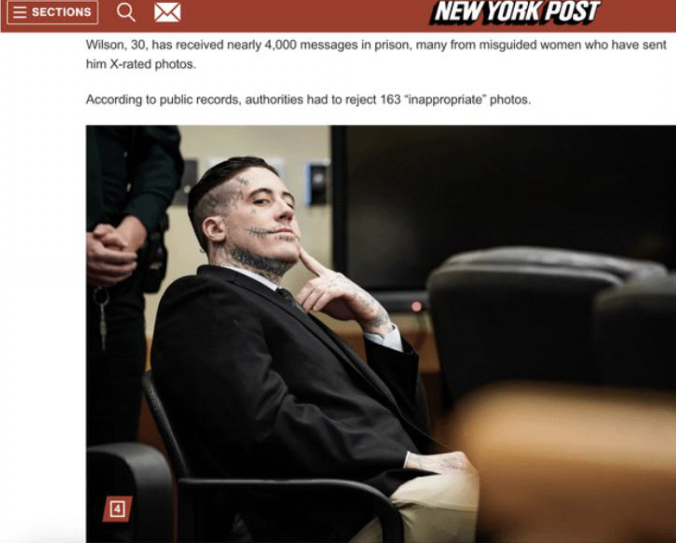 Sections New York Post Wilson, 30, has received nearly 4,000 messages in prison, many from misguided women who have sent him Xrated photos. According to public records, authorities had to reject 163 "inappropriate" photos. A