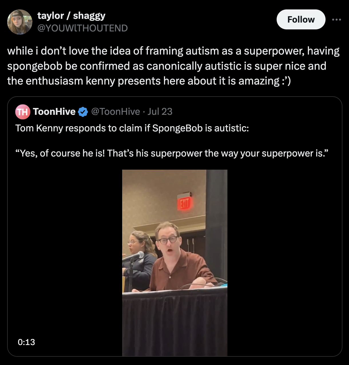 screenshot - taylorshaggy while i don't love the idea of framing autism as a superpower, having spongebob be confirmed as canonically autistic is super nice and the enthusiasm kenny presents here about it is amazing ' Th ToonHive Jul 23 Tom Kenny responds