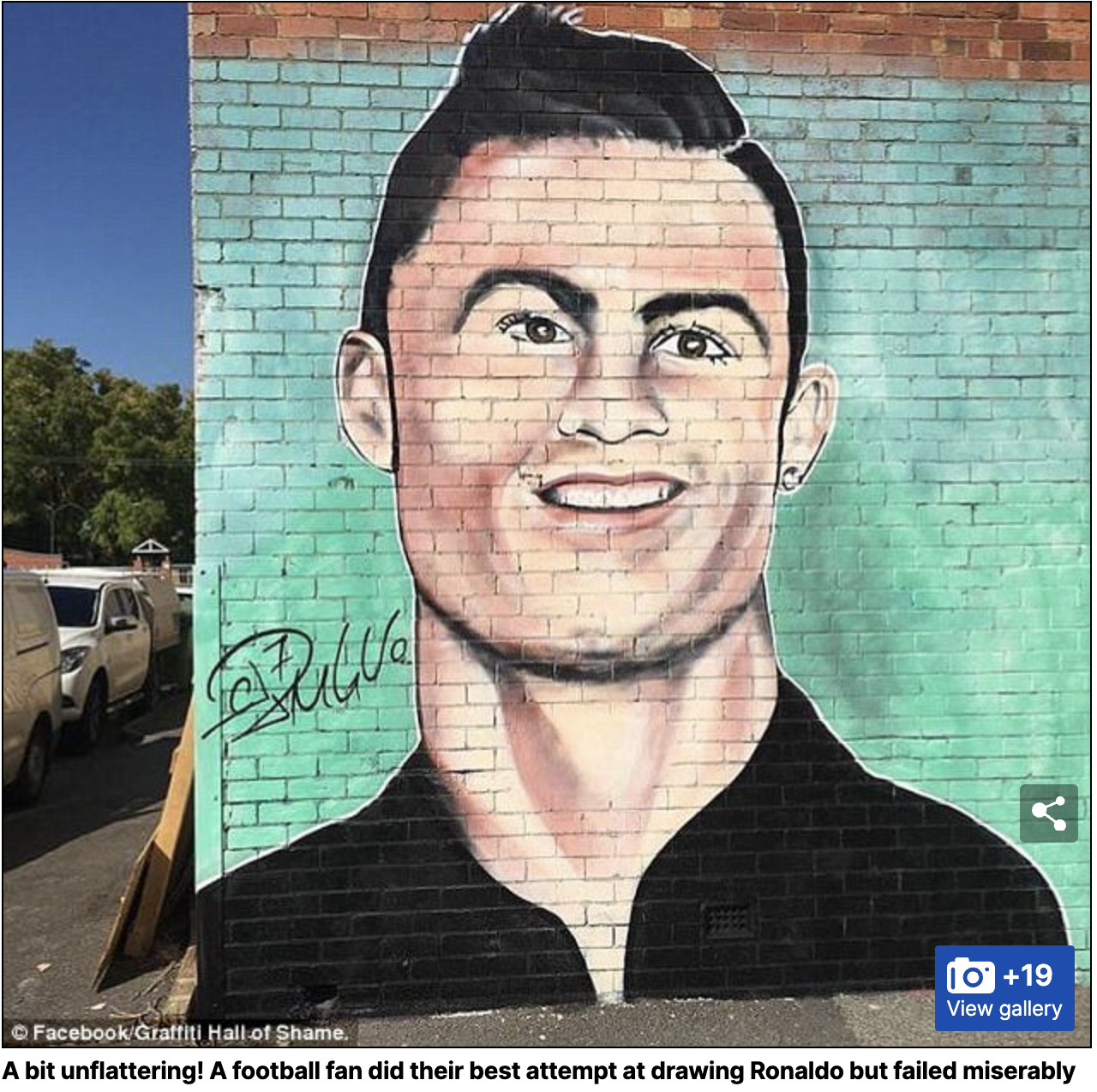 mural cristiano ronaldo - 1019 View gallery Facebook Graffiti Hall of Shame. A bit unflattering! A football fan did their best attempt at drawing Ronaldo but failed miserably