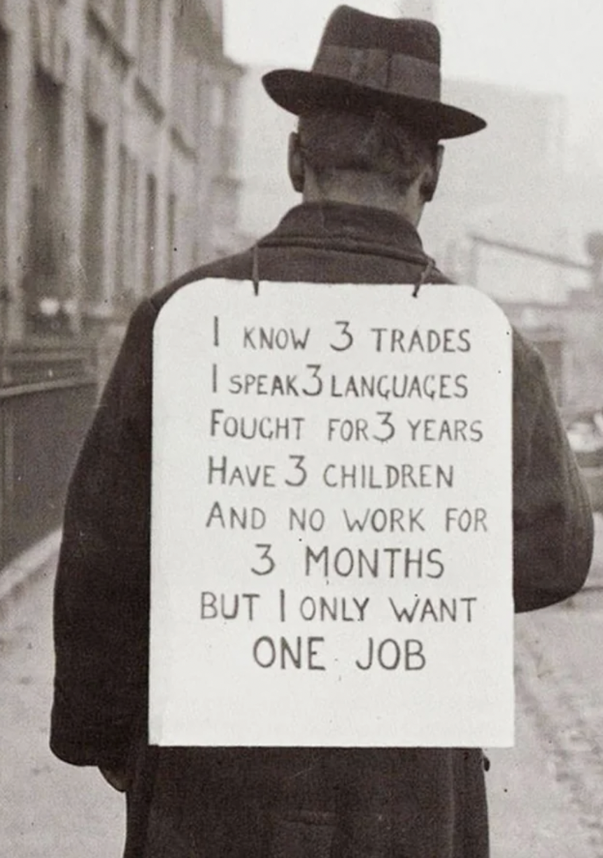 great man with sign - I Know 3 Trades I SPEAK3 Languages Fought For 3 Years Have 3 Children And No Work For 3 Months Only Want But One Job