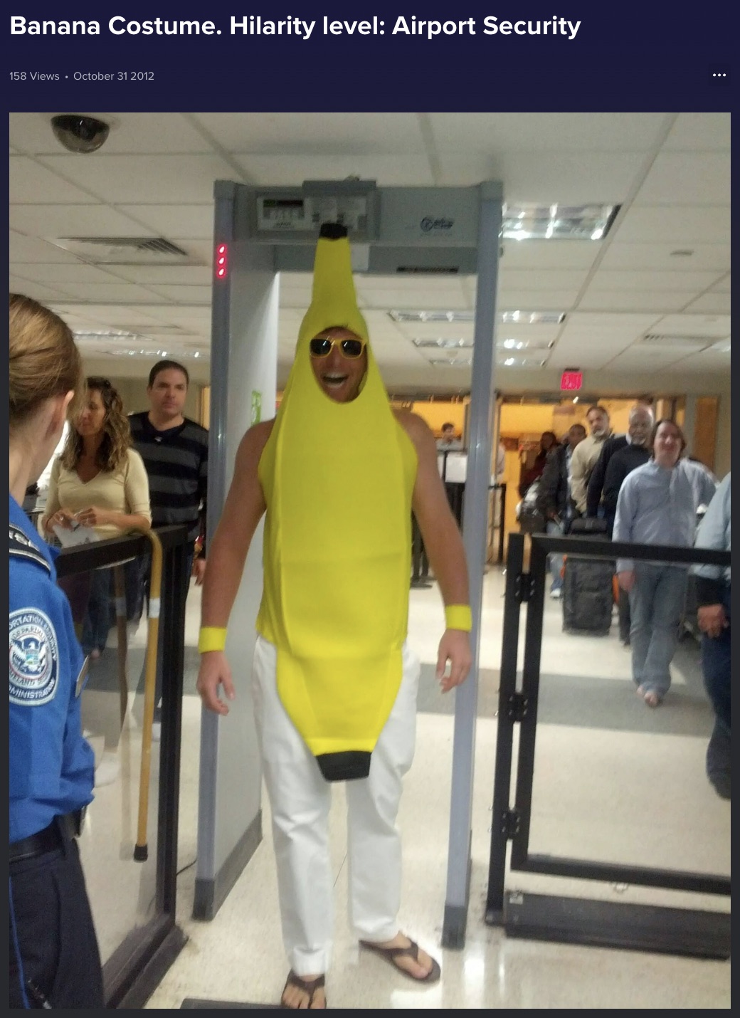 cosplay - Banana Costume. Hilarity level Airport Security 158 Views Rtation Ministra