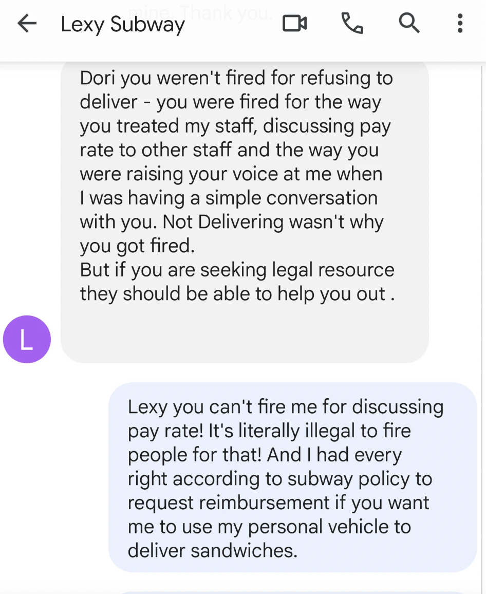 screenshot - L Lexy Subway & Q Dori you weren't fired for refusing to deliver you were fired for the way you treated my staff, discussing pay rate to other staff and the way you were raising your voice at me when I was having a simple conversation with yo