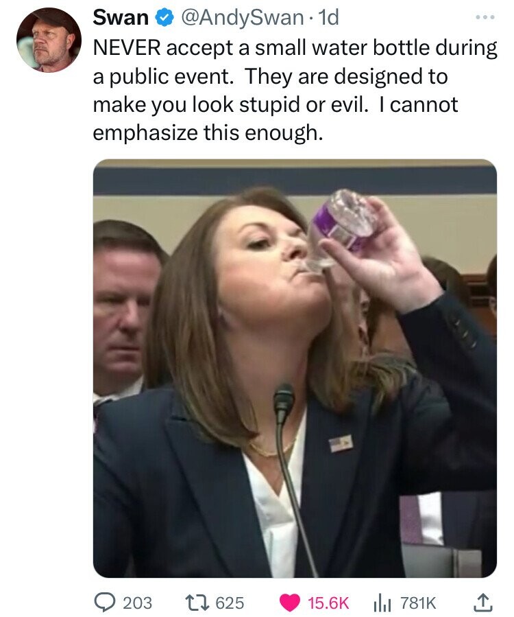 girl - Swan . 1d Never accept a small water bottle during a public event. They are designed to make you look stupid or evil. I cannot emphasize this enough. 203 17625