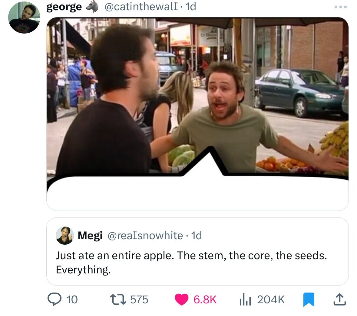 charlie day eating stickers - george . 1d Megi . 1d Just ate an entire apple. The stem, the core, the seeds. Everything. 10 1575 Ilil