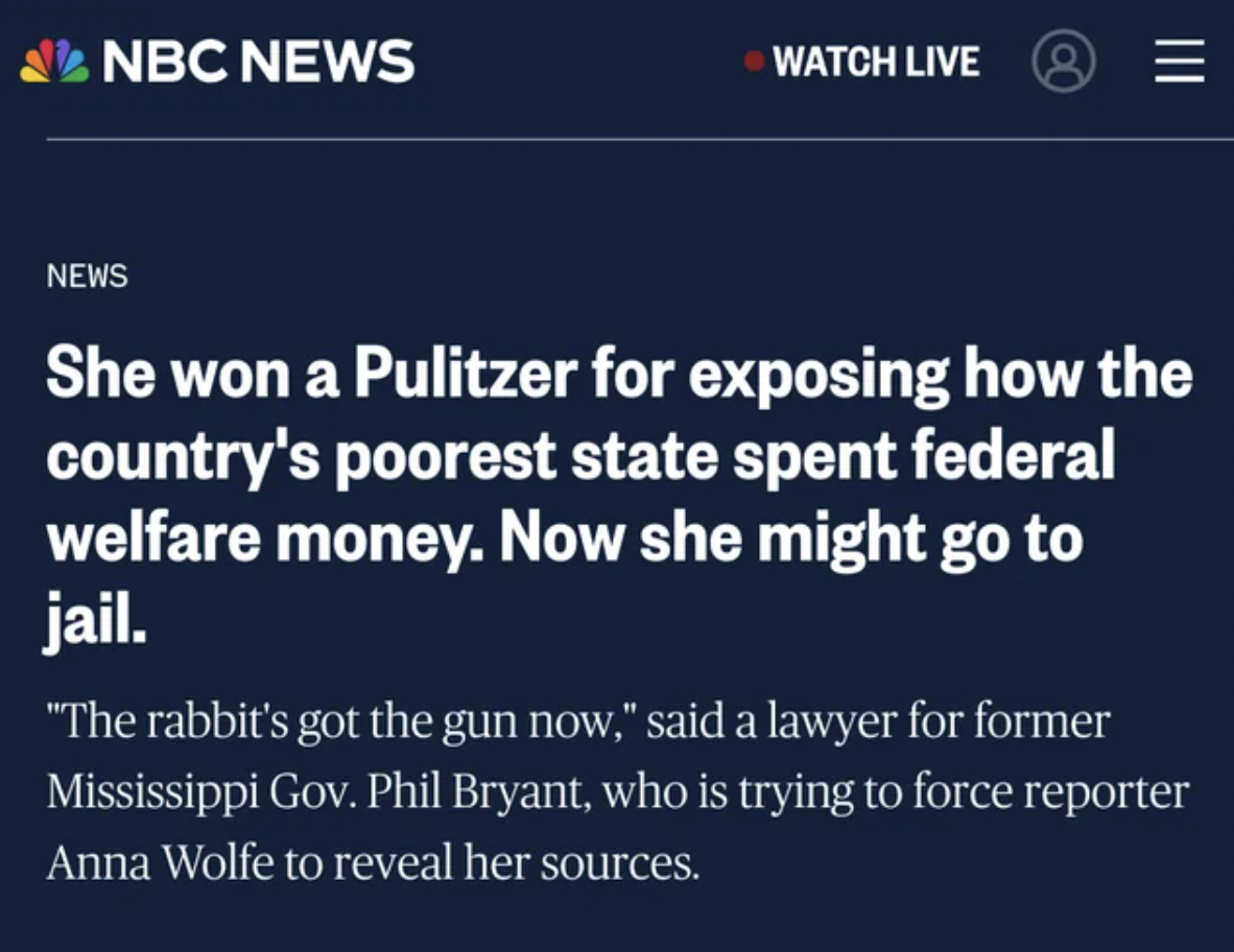 screenshot - Nbc News Watch Live News She won a Pulitzer for exposing how the country's poorest state spent federal welfare money. Now she might go to jail. "The rabbit's got the gun now," said a lawyer for former Mississippi Gov. Phil Bryant, who is tryi