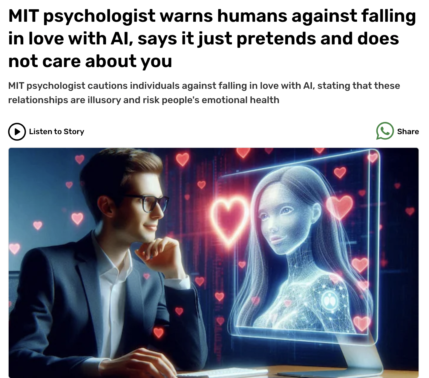 Artificial intelligence - Mit psychologist warns humans against falling in love with Al, says it just pretends and does not care about you Mit psychologist cautions individuals against falling in love with Al, stating that these relationships are illusory