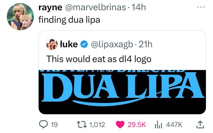 screenshot - rayne . 14h finding dua lipa uke . 21h This would eat as dl4 logo Dua Lipa 19 1,012