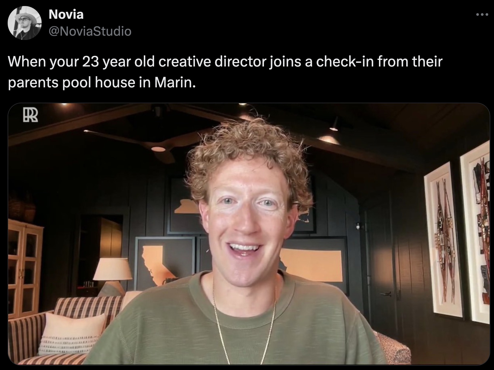 Mark Zuckerberg - Novia When your 23 year old creative director joins a checkin from their parents pool house in Marin. R