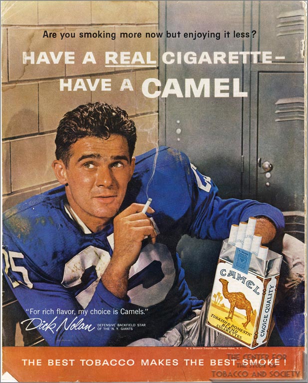 sports tobacco ads - Are you smoking more now but enjoying it less? Have A Real Cigarette Have A Camel "For rich flavor, my choice is Camels." Dick Nolan Defensive Backfield Star Of The N. Y. Giants Camel Turkish & Domestic Cigarettes Choice Quality Tobac