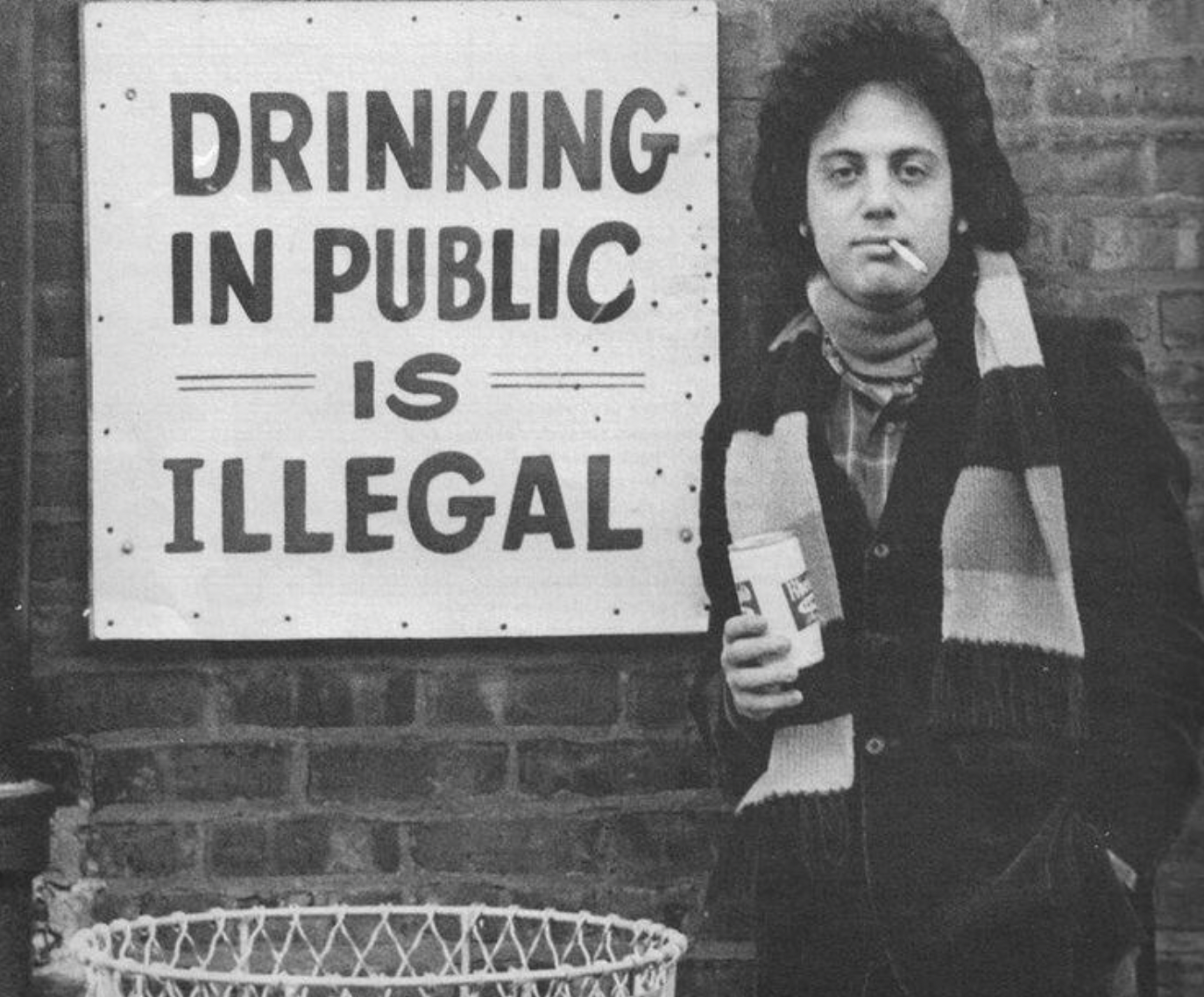 billy joel drinking in public is illegal - Drinking In Public Is Illegal