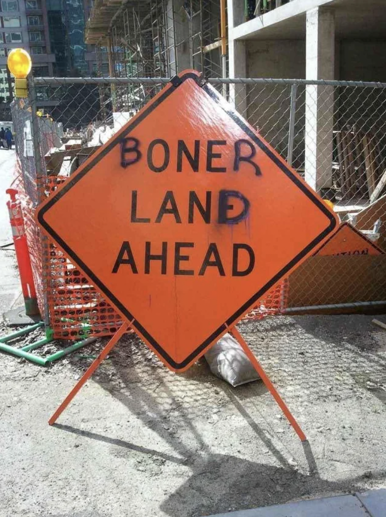 boner land ahead - Boner Land Ahead